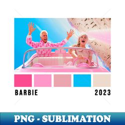 Barbie Movie 2023 Color Palette - Special Edition Sublimation PNG File - Stunning Sublimation Graphics