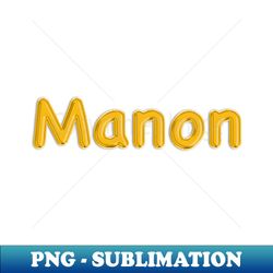 gold balloon foil manon name - decorative sublimation png file - defying the norms