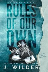 Rules Of Our Own (Rule Breaker Series Book 3)