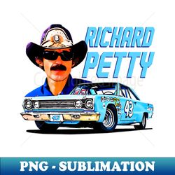 Richard Petty 43 Legend 70s Retro - PNG Sublimation Digital Download - Fashionable and Fearless