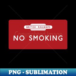 BR No Smoking Sign - Premium PNG Sublimation File - Enhance Your Apparel with Stunning Detail