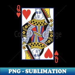 Queen of Hearts and Power - PNG Sublimation Digital Download - Unleash Your Creativity