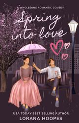 Spring Into Love: A wholesome romantic comedy (The Fab Five)
