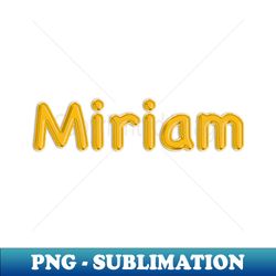 gold balloon foil miriam name - signature sublimation png file - create with confidence