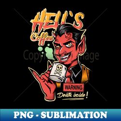 HELLS COFFEE - Aesthetic Sublimation Digital File - Add a Festive Touch to Every Day