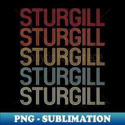 Retro Sturgill Wordmark Repeat - Vintage Style - Special Edition Sublimation PNG File - Create with Confidence