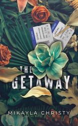 The Getaway: A Clover Creek Farm Novella