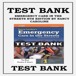 NANCY CAROLINE EMERGENCY CARE IN THE STREETS 8TH EDITION BY NANCY L CAROLINE ISBN_ 9781284104882 TEST BANK
