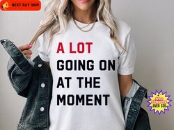 A Lot Going On At The Moment New Eras Womens T-shirt