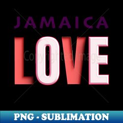 Jamaica love - Aesthetic Sublimation Digital File - Create with Confidence