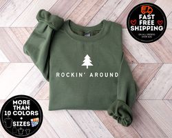 Christmas Tree Sweatshirt, Rockin Around the Christmas Tree Sweater, Minimal Christmas Crewneck, Merry Christmas Shirt,