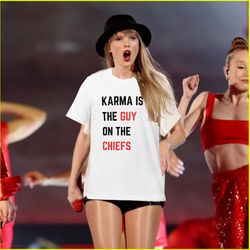Karma Is The Guy On The Chiefs T-Shirt   Travis Kansas City Football Chiefs Sweatshirt 87 Taylor Eras Tour Ouftif