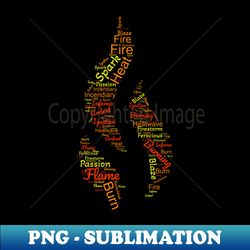 Flame word cloud - Stylish Sublimation Digital Download - Vibrant and Eye-Catching Typography