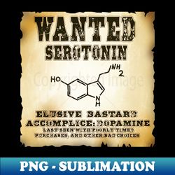 Serotonin - High-Quality PNG Sublimation Download - Unleash Your Creativity