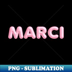 marci name pink balloon foil - digital sublimation download file - unleash your inner rebellion