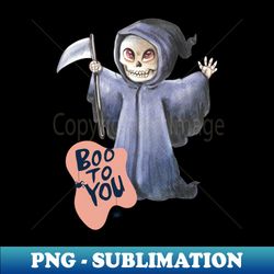 Grim reaper Boo To You - Aesthetic Sublimation Digital File - Perfect for Creative Projects