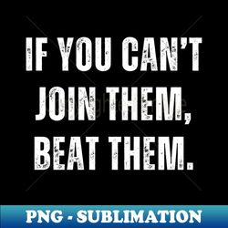 Meme quote - Retro PNG Sublimation Digital Download - Boost Your Success with this Inspirational PNG Download