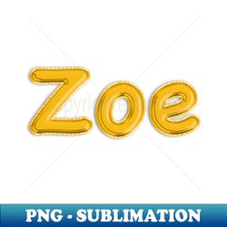 gold balloon foil zoe name - premium png sublimation file - perfect for personalization