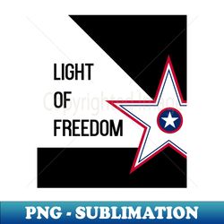 Light of Freedom - Creative Sublimation PNG Download - Unlock Vibrant Sublimation Designs