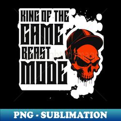 King Of The Games Beast Mode Funny Gamers Gifts - Signature Sublimation PNG File - Boost Your Success with this Inspirational PNG Download