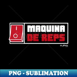 Maquina de REPS - Modern Sublimation PNG File - Enhance Your Apparel with Stunning Detail