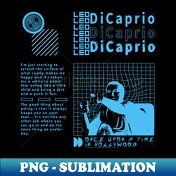 Urban Leonardo DiCaprio - Artistic Sublimation Digital File - Instantly Transform Your Sublimation Projects