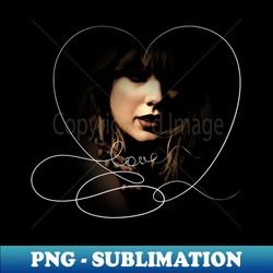 Taylor Swift with love - Signature Sublimation PNG File - Vibrant and Eye-Catching Typography