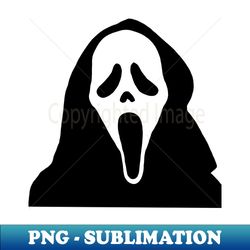 Dont scream its just Ghostface - Professional Sublimation Digital Download - Add a Festive Touch to Every Day