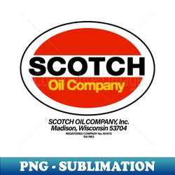 Scotch Oil Co Madison WI - Exclusive PNG Sublimation Download - Create with Confidence