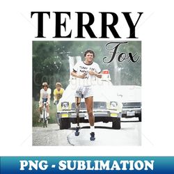 Terry Fox Run - Artistic Sublimation Digital File - Perfect for Sublimation Mastery