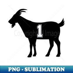 San Antonio GOAT - number 1 - Black - Premium PNG Sublimation File - Stunning Sublimation Graphics