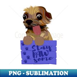 funny yorkie with tongue out - stay pawsome - High-Resolution PNG Sublimation File - Vibrant and Eye-Catching Typography