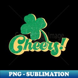cheers st particks day yellow - Vintage Sublimation PNG Download - Unleash Your Inner Rebellion
