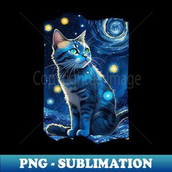 Starry night Cat Vincent van Gogh Cat Painting - Stylish Sublimation Digital Download - Defying the Norms