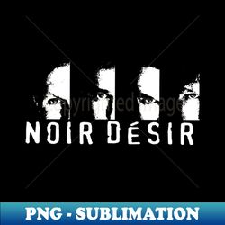Noir Dsir - Comme elle vient - Creative Sublimation PNG Download - Bring Your Designs to Life