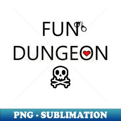 Fun Dungeon - High-Quality PNG Sublimation Download - Create with Confidence