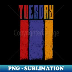 Tuesday Style - PNG Transparent Sublimation Design - Perfect for Creative Projects