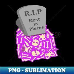 RIP Rest in Pieces Tombstone and Skeleton Bones Halloween - Artistic Sublimation Digital File - Perfect for Sublimation Mastery