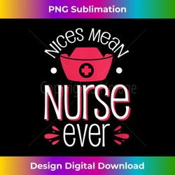 Womens Nicest Mean Nurse Ever V-Neck - Bohemian Sublimation Digital Download - Tailor-Made for Sublimation Craftsmanship