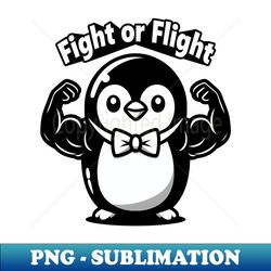 fight or flight penguin - black and white - PNG Sublimation Digital Download - Defying the Norms