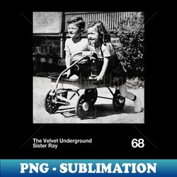 The Velvet Underground  Sister Ray  Vintage Pantone - Elegant Sublimation PNG Download - Unleash Your Creativity
