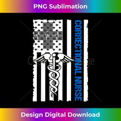 Correctional Nurse - Edgy Sublimation Digital File - Challenge Creative Boundaries