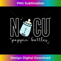 nicu poppin bottles nicu nurse 2023 neonatal intensive care - luxe sublimation png download - access the spectrum of sublimation artistry
