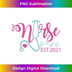 Nurse Est 2021 RN Nursing School Graduation, Graduate Gift - Chic Sublimation Digital Download - Animate Your Creative Concepts