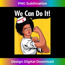 Black Nurse Melanin African American Black Women - Chic Sublimation Digital Download - Lively and Captivating Visuals