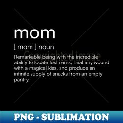 Funny Mom Definition - Premium PNG Sublimation File - Stunning Sublimation Graphics