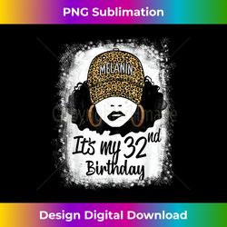 32 Years Old Leopard Melanin Girl It's My 32nd Birthday - Futuristic PNG Sublimation File - Reimagine Your Sublimation Pieces