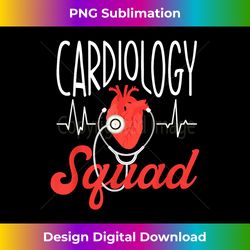 Cardiology Cardiologist Cardiac Nursing Cardiology Squad - Classic Sublimation PNG File - Channel Your Creative Rebel