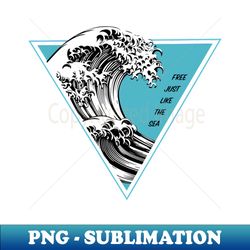 Free Just Like The Sea - Modern Sublimation PNG File - Stunning Sublimation Graphics