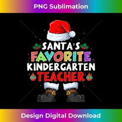 Santa's Favorite Kindergarten Teacher Funny Christmas Santa - Deluxe PNG Sublimation Download - Animate Your Creative Concepts